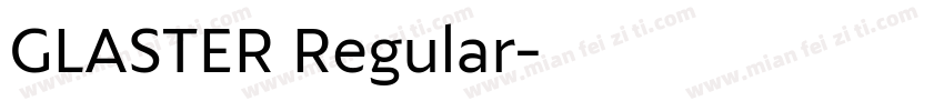 GLASTER Regular字体转换